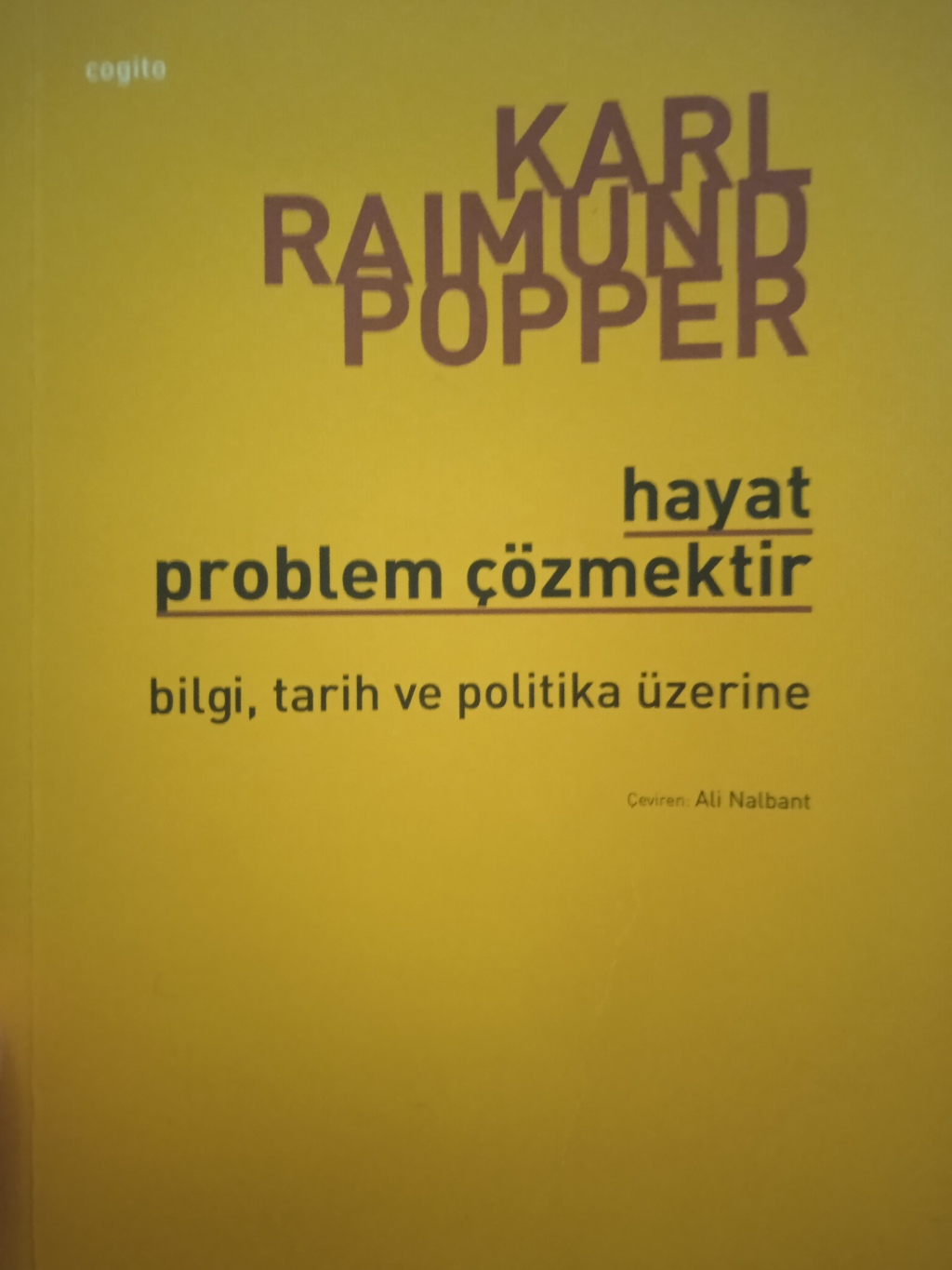 Karl Raimund Popper / Hayat Problem Çözmektir